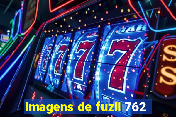 imagens de fuzil 762
